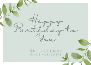 Open image in slideshow, Birthday E-Gift Card (Ming Sing Flowers)

